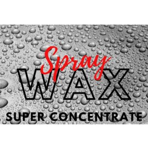 spray wax super concentrate cleaning chemical