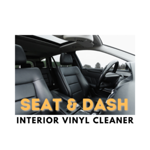 seat and dash interior vinyl cleaner detailing product