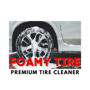 FOAMY TIRE CLEANER